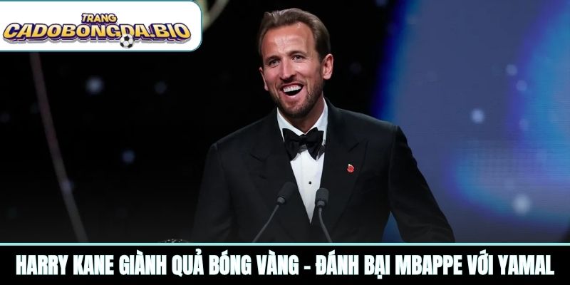 Harry Kane giành Quả bóng vàng - đánh bại Mbappe với Yamal