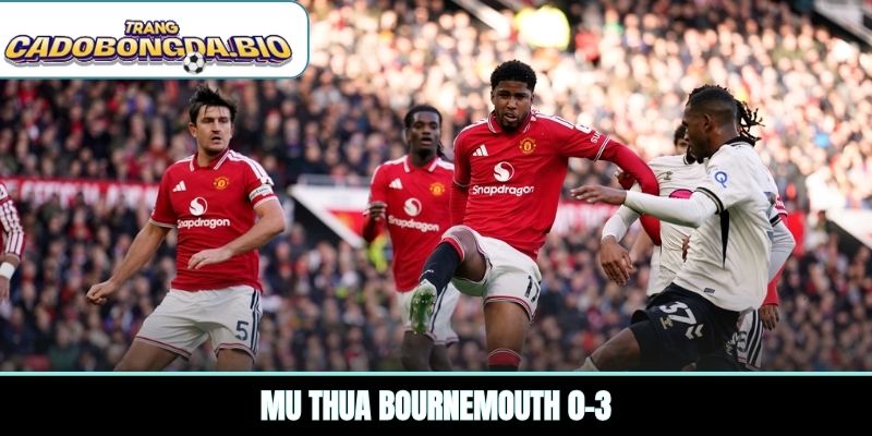 MU thua Bournemouth 0-3